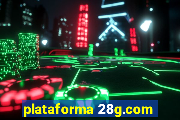 plataforma 28g.com